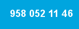958 052 11 46
